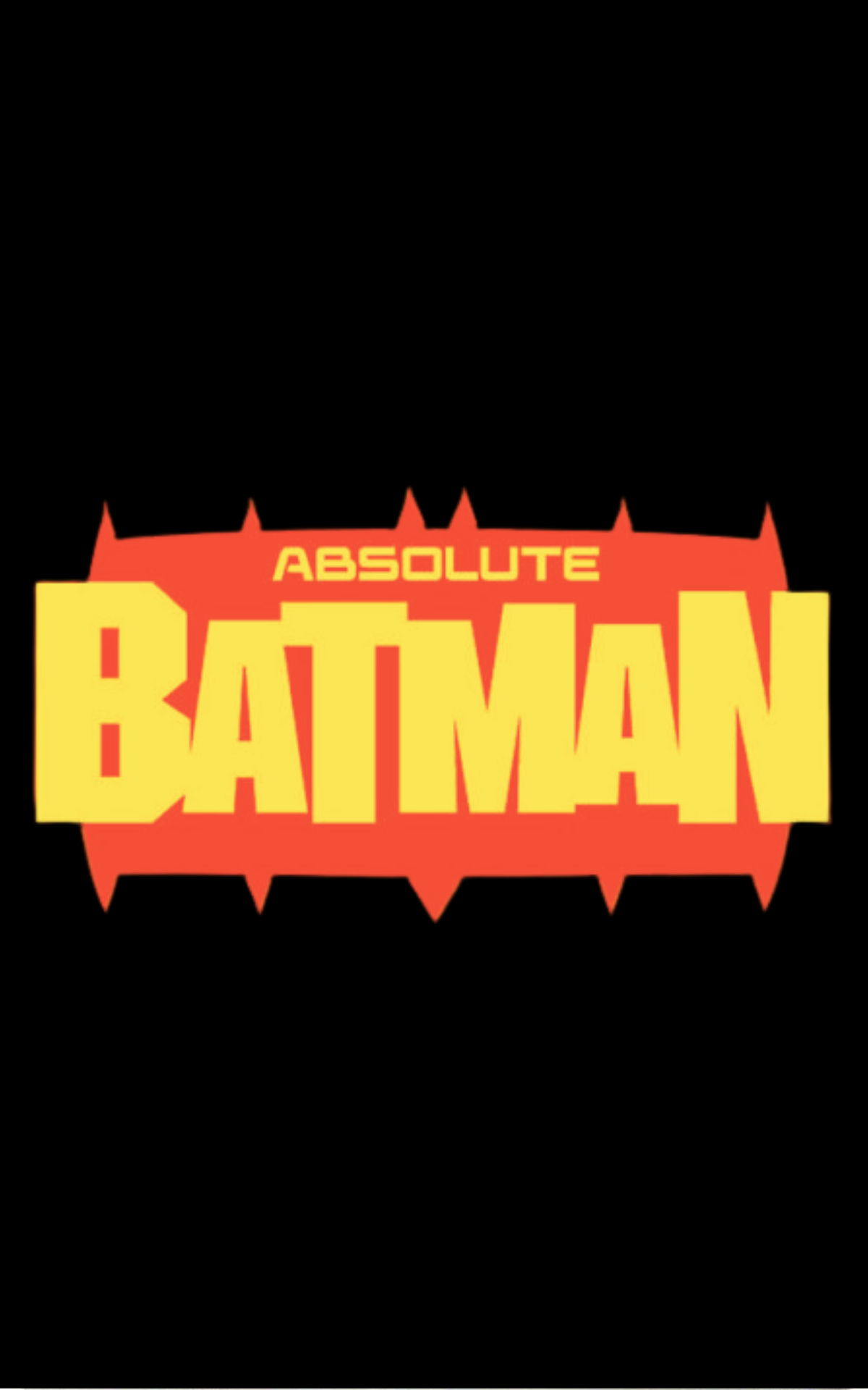 ALL ABSOLUTE BATMAN