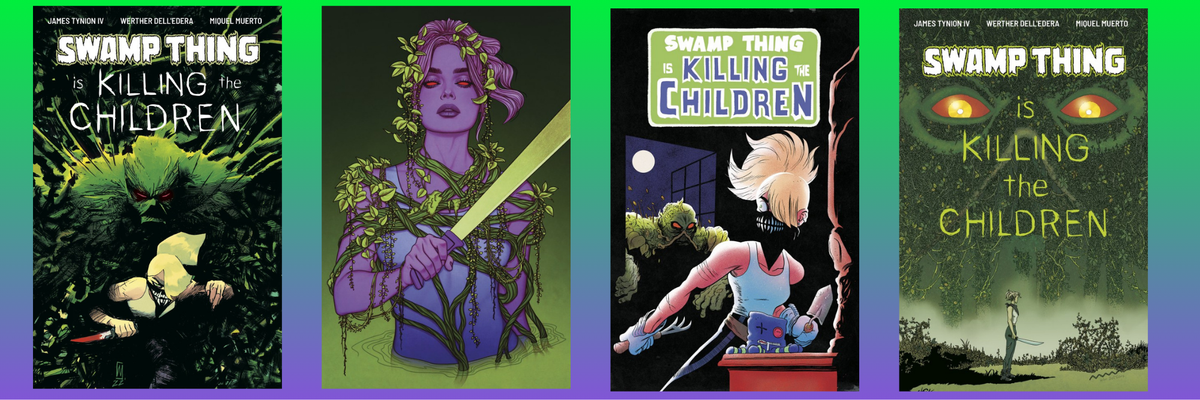 SWAMP THING IS KILLING THE CHILDREN